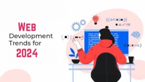 what’s hot in web development for 2024